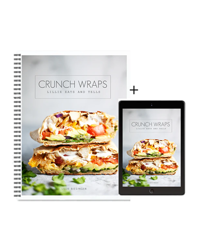 Product - Crunch Wraps (A collection of my favorite macro-friendly wraps): Lillie Eats and Tells (Hardcopy + Free Digital)
